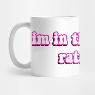 I'm In The Ghetto Ratatata - Tiktok Reference Mug